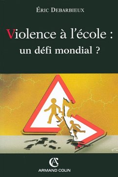 Violence à l'école : un défi mondial ? (eBook, ePUB) - Debarbieux, Éric