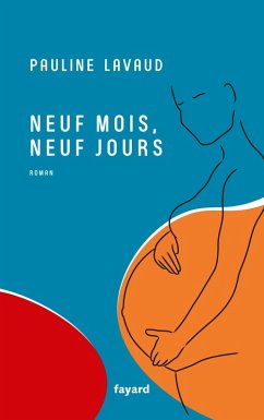 Neuf mois, neuf jours (eBook, ePUB) - Lavaud, Pauline