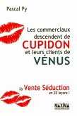 Les commerciaux descendent de Cupidon et leurs clients de Vénus (eBook, ePUB)
