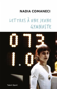 Lettres à une jeune gymnaste (eBook, ePUB) - Comaneci, Nadia