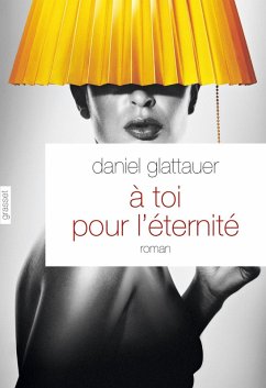 A toi pour l'éternité (eBook, ePUB) - Glattauer, Daniel