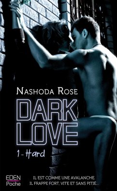 Dark Love T1 (eBook, ePUB) - Rose, Nashoda