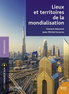 Lieux et territoires de la mondialisation (eBook, ePUB) - Adoumié, Vincent; Escarras, Jean-Michel