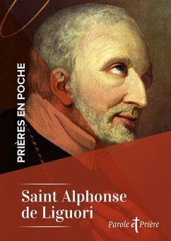 Prières en poche - Saint Alphonse de Liguori (eBook, ePUB) - de Liguori, Alphonse