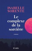 Le Complexe de la Sorcière (eBook, ePUB)