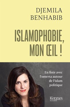 Islamophobie, mon oeil ! (eBook, ePUB) Cover Islamophobie, mon oeil ! (eBook, ePUB)