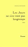 Les jours ne s'en vont pas longtemps (eBook, ePUB)