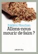 Allons-nous mourir de faim ? (eBook,... - Bild 1