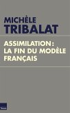 Assimilation, la fin du modèle français (eBook, ePUB)