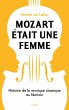 Mozart était une femme (eBook, ePUB) - Bild 1