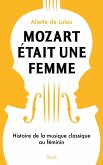 Mozart était une femme (eBook, ePUB)