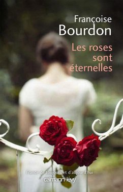 Les Roses sont éternelles (eBook, ePUB) - Bourdon, Françoise