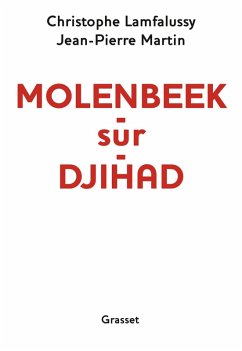 Molenbeek-sur-djihad (eBook, ePUB) - Martin, Jean-Pierre; Lamfalussy, Christophe