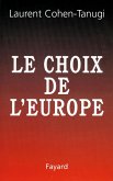 Le Choix de l'Europe (eBook, ePUB)