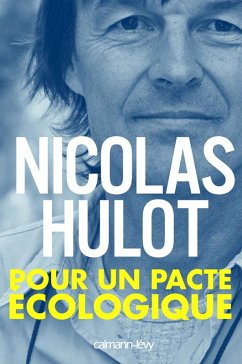 Pour un pacte écologique (eBook, ePUB) - Hulot, Nicolas