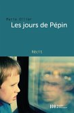 Les jours de Pépin (eBook, ePUB) Les jours de Pépin (eBook, ePUB)