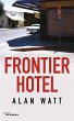 Frontier Hotel (eBook, ePUB) - Bild 1