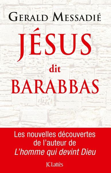 Jésus dit Barabbas (eBook, ePUB) Jésus dit Barabbas (eBook, ePUB)