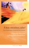 A bon entendeur, salut ! (eBook, ePUB)