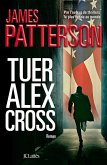 Tuer Alex Cross (eBook, ePUB)