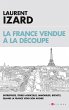La France vendue à la découpe (eBook,... - Bild 1