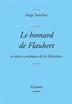Le homard de Flaubert (eBook, ePUB) - Sanchez, Serge