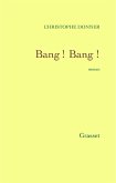 Bang! Bang ! (eBook, ePUB)