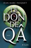 Le don de Qa (eBook, ePUB) Le don de Qa (eBook, ePUB)