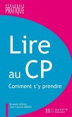 Lire au CP - Comment s'y prendre ? - Ebook epub (eBook, ePUB)