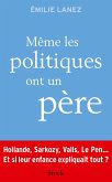 Même les politiques ont un père (eBook, ePUB)