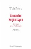 Alexandre Soljénitsyne. En finir avec l'idéologie (eBook, ePUB)