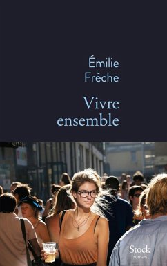 Vivre ensemble (eBook, ePUB) - Frèche, Emilie