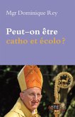 Peut-on être catho et écolo ? (eBook, ePUB) Peut-on être catho et écolo ? (eBook, ePUB)