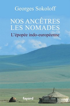 Nos ancêtres les nomades (eBook, ePUB) - Sokoloff, Georges