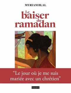 Le baiser du Ramadan (eBook, ePUB) - Blal, Myriam