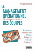 Le management opérationnel: direction et animation des équipes (eBook, ePUB)