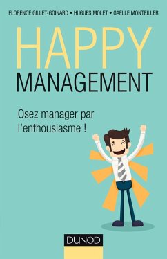 Happy management (eBook, ePUB) - Gillet-Goinard, Florence; Molet, Hugues; Monteiller, Gaëlle