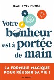Votre bonheur est à portée de main (eBook, ePUB) Votre bonheur est à portée de main (eBook, ePUB)