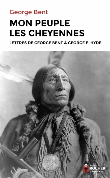Mon peuple les Cheyennes (eBook, ePUB) Mon peuple les Cheyennes (eBook, ePUB)