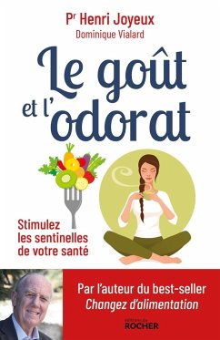 Le goût et l'odorat (eBook, ePUB) - Joyeux, Pr Henri; Vialard, Dominique