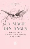 La magie des anges (eBook, ePUB) La magie des anges (eBook, ePUB)