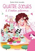 Quatre soeurs à l'atelier pâtisserie (eBook, ePUB) Quatre soeurs à l'atelier pâtisserie (eBook, ePUB)
