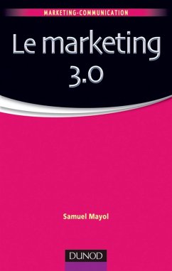 Le marketing 3.0 (eBook, ePUB) - Mayol, Samuel