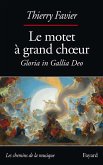 Le motet à grand choeur (eBook, ePUB) Le motet à grand choeur (eBook, ePUB)