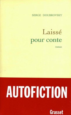 Laissé pour conte (eBook, ePUB) - Doubrovsky, Serge