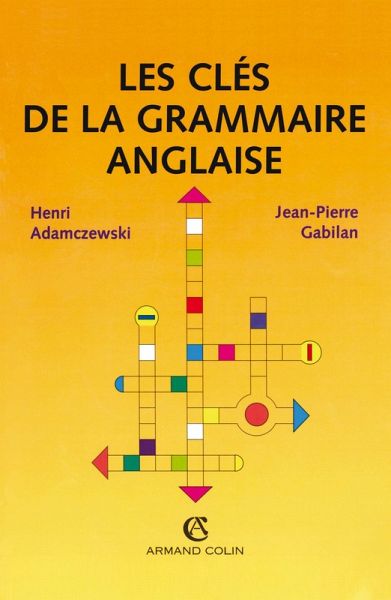 Les clés de la grammaire anglaise (eBook, ePUB) Les clés de la grammaire anglaise (eBook, ePUB)