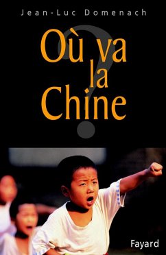 Où va la Chine ? (eBook, ePUB) - Domenach, Jean-Luc