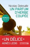 Un Parfum d'herbe coupée (Edition avec bonus : 2 chapitres inédits) (eBook, ePUB)