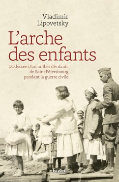 L'Arche des enfants (eBook, ePUB) - Lipovetsky, Vladimir