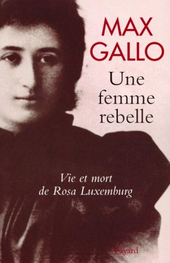 Cover Une femme rebelle - Vie et mort de Rosa Luxembourg (eBook, ePUB)
